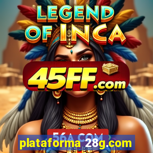 plataforma 28g.com